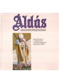 Kun Erzsébet,Horváth Pál,Broczky Beáta,Goják János - Áldás Magyarországnak