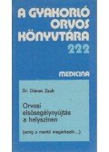 Dr. Dienes Zsolt - Orvosi elsősegélynyújtás a helyszínen