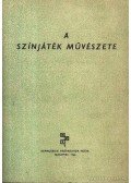 Keleti István - A színjáték művészete I. kötet