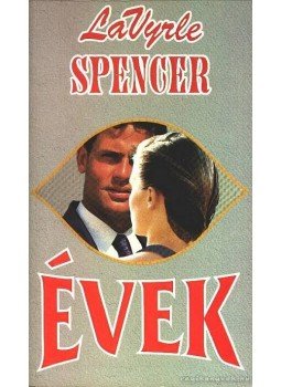 Spencer, LaVyrle - Évek Spencer, LaVyrle - Évek, Debrecen 1995 antikvár könyv