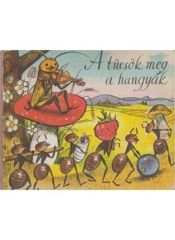 J. Z. Novák - A tücsök meg a hangyák J. Z. Novák - A tücsök meg a hangyák, Bratislava 1984 antikvár könyv