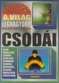 Bolyki Tamás - A világ legnagyobb csodái