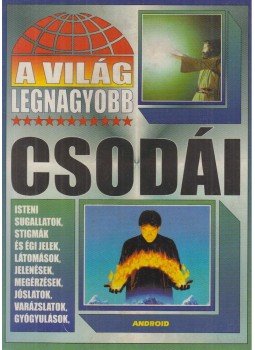 Bolyki Tamás - A világ legnagyobb csodái Bolyki Tamás - A világ legnagyobb csodái, Budapest 1998 antikvár könyv