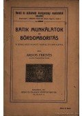 Ardos Frigyes - Batik munkálatok és bőrdomborítás
