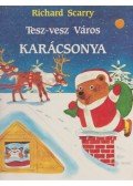 Richard Scarry - Tesz-vesz Város karácsonya