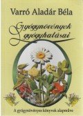Varró Aladár Béla - Gyógynövények gyógyhatásai