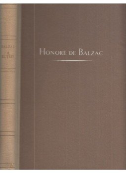 Honoré de Balzac - A rejtély / Albert Savarus Honoré de Balzac - A rejtély / Albert Savarus, Budapest 1962 antikvár könyv
