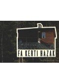 Bottlik Mihály - Fa kerti házak
