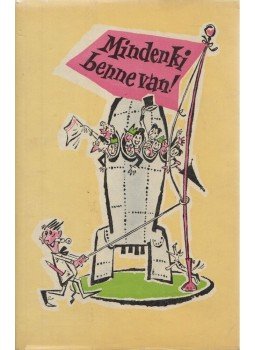 Földes György és Toncz Tibor - Mindenki benne van! Földes György és Toncz Tibor - Mindenki benne van!, Budapest 1960 antikvár könyv