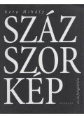 Gera Mihály - Százszorkép