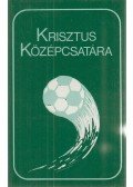Lukátsi Vilma - Krisztus középcsatára