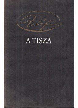 Petőfi Sándor - A Tisza