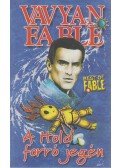 Fable, Vavyan - A Hold forró jegén