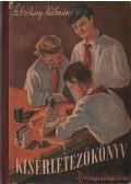 Sztrókay Kálmán - Kisérletezőkönyv