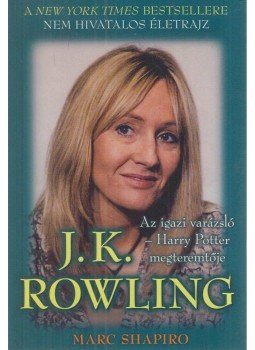 Shapiro, Marc - J. K. Rowling Shapiro, Marc - J. K. Rowling, Debrecen 0 antikvár könyv