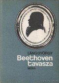 Láng György - Beethoven tavasza