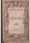 Kürthy Emilné (szerk.) - Éléskamra (Háztartási könyvtár)