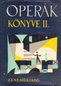 Gál György Sándor - Operák könyve II.