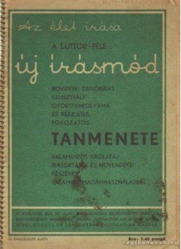 Luttor Ignác - A Luttor-féle új írásmód Luttor Ignác - A Luttor-féle új írásmód, Budapest 0 antikvár könyv