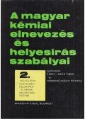 Erdey-Grúz Tibor,Fodorné Csányi Piroska - A magyar kémiai elnevezés és helyesírás szabályai 2.