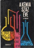 Findlay, Alexander,Williams, Trevor I. - A kémia száz éve
