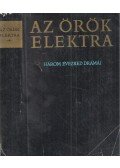Aiszkhülosz,Szophoklész,Euripidész,Bornemisza Péter,Voltaire,Maria Cristina Alfieri,Sartre, Jean-Paul,Giradoux, Jean,Hofmannsthal, Hugo von - Az örök Elektra