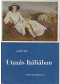 Johann Wolfgang Goethe - Utazás Itáliában