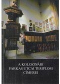 Entz Géza,Kovács András - A kolozsvári Farkas utcai templom címerei