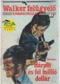 Rex Gordon - Három és fél millió dollár