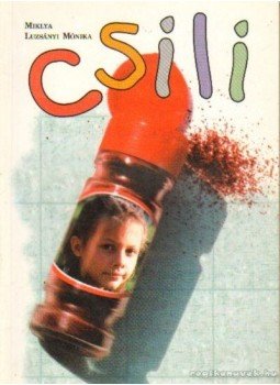 Miklya Luzsányi Mónika - Csili Miklya Luzsányi Mónika - Csili, 0 antikvár könyv
