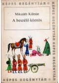 Mikszáth Kálmán - A beszélő köntös