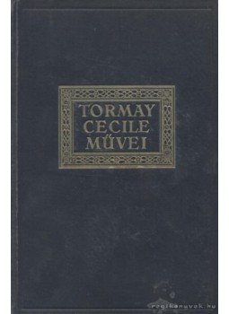 Tormay Cécile - Megállt az óra / Álmok Tormay Cécile - Megállt az óra / Álmok, Budapest 1939 antikvár könyv