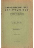 Báldy Bálint - Baromfitenyésztési rádiótanfolyam