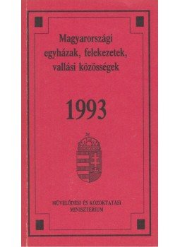Egyedi Albertné- Németh Judit - Magyarországi egyházak, felekezetek, vallási közösségek 1993, Budapest 1993 antikvár könyv