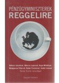 Rádai Eszter - Pénzügyminiszterek reggelire