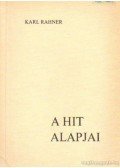 Karl Rahner - A hit alapjai