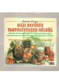 Katona Zsuzsa - Házi befőzés tartósítószer nélkül