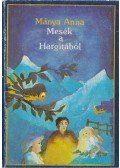 Mánya Anna - Mesék a Hargitából