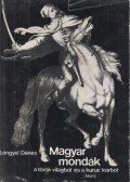 Lengyel Dénes - Magyar mondák a török világból és a kuruc korból