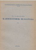 Dr. Flamisch Ottó - Karburátorok beállítása III.