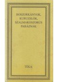 Kiss András - Boszorkányok, kuruzslók, szalmakoszorús paráznák