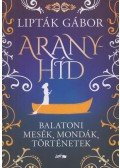 Lipták Gábor - Aranyhíd