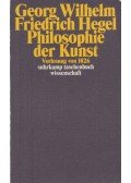 Hegel, Georg Wilhelm Friedrich - Philosophie der Kunst