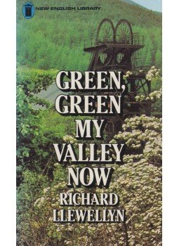 Richard Llewellyn - Green, Green My Valley Now Richard Llewellyn - Green, Green My Valley Now, London 1977 antikvár könyv