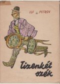 Ilja Ilf , Jevgenyij Petrov - Tizenkét szék