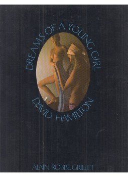 David Hamilton, Alain Robbe-Grillet - Dreams of a Young Girl David Hamilton, Alain Robbe-Grillet - Dreams of a Young Girl, London-Glasgow-Sydney-Auckland-Toronto-Johannesburg 1980 antikvár könyv