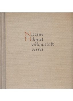 Nazim Hikmet, Kemény Ferenc - Názim Hikmet válogatott versei Nazim Hikmet, Kemény Ferenc - Názim Hikmet válogatott versei, Budapest 1956 antikvár könyv