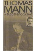 Thomas Mann - A Buddenbrook ház