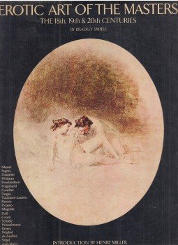 Bradley Smith - Erotic Art of the Masters Bradley Smith - Erotic Art of the Masters, New York 1974 antikvár könyv