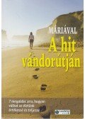Verebné Sárközi Réka - Máriával a hit vándorútján